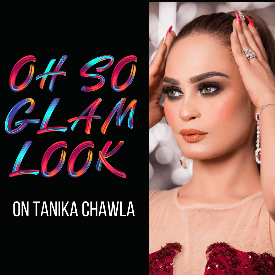 Oh So Glam Look on Tanika Chawla